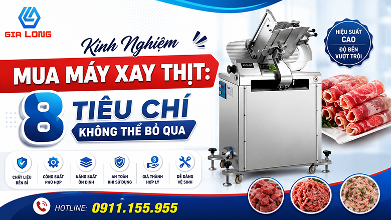 Kinh Nghiệm Mua Máy Xay Thịt: 8 Tiêu Chí Không Thể Bỏ Qua